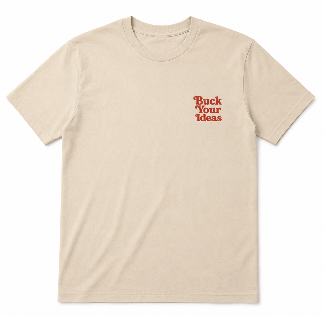 Buck your ideas campfire T-Shirt