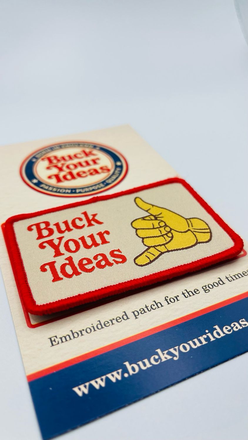 Buck Your ideas Velcro Patch