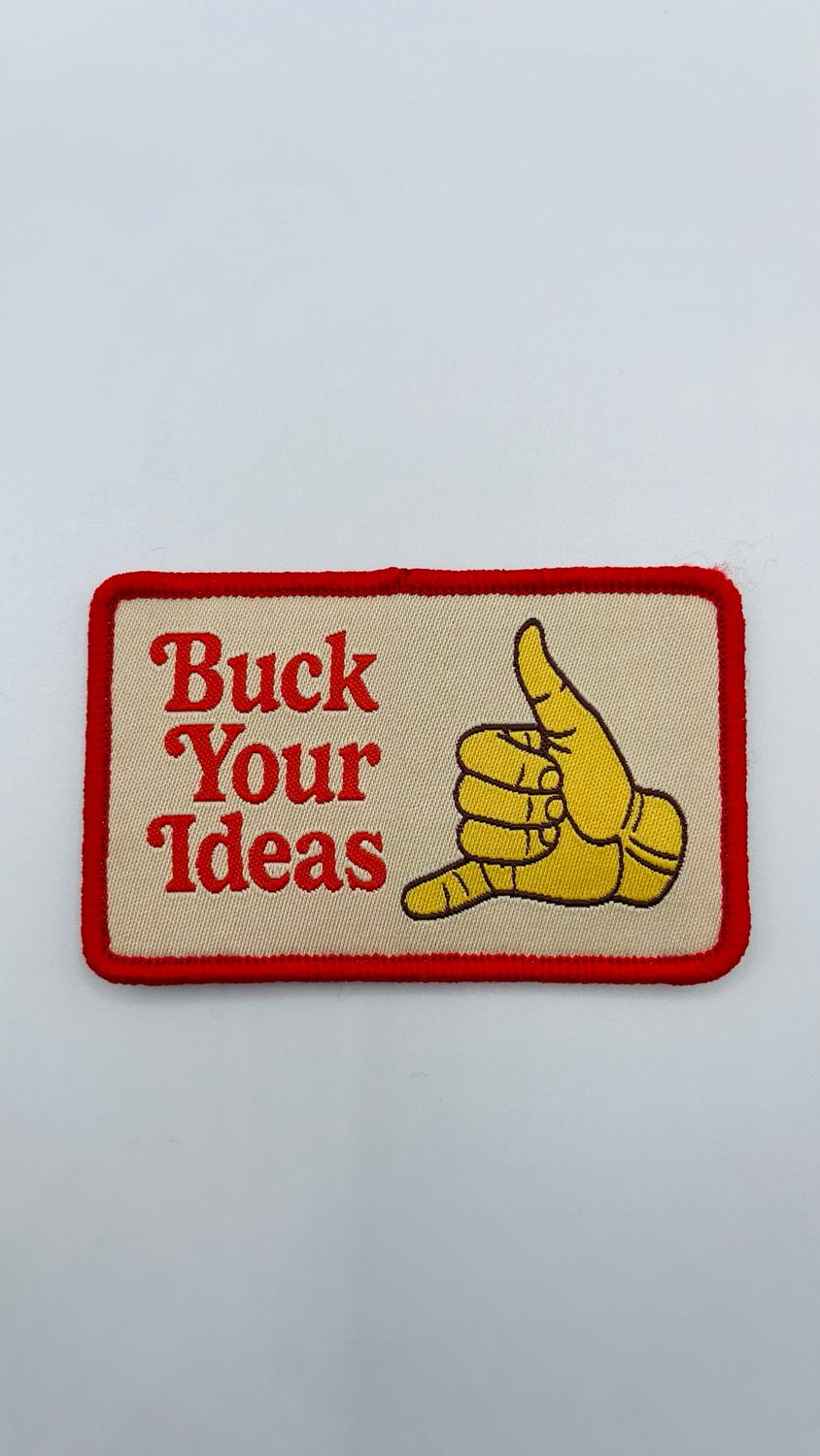 Buck Your ideas Velcro Patch